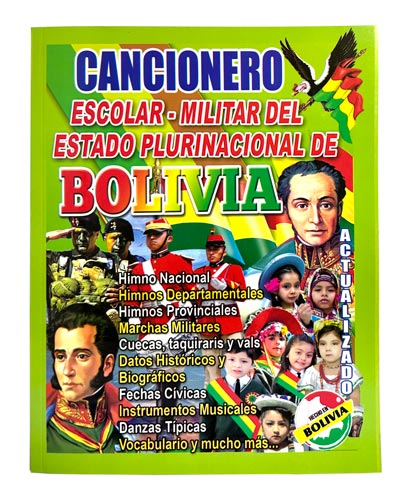 Cancionero Escolar - Militar del Estado Plurinacional de Bolivia (Grafica SCALA) 128 paginas