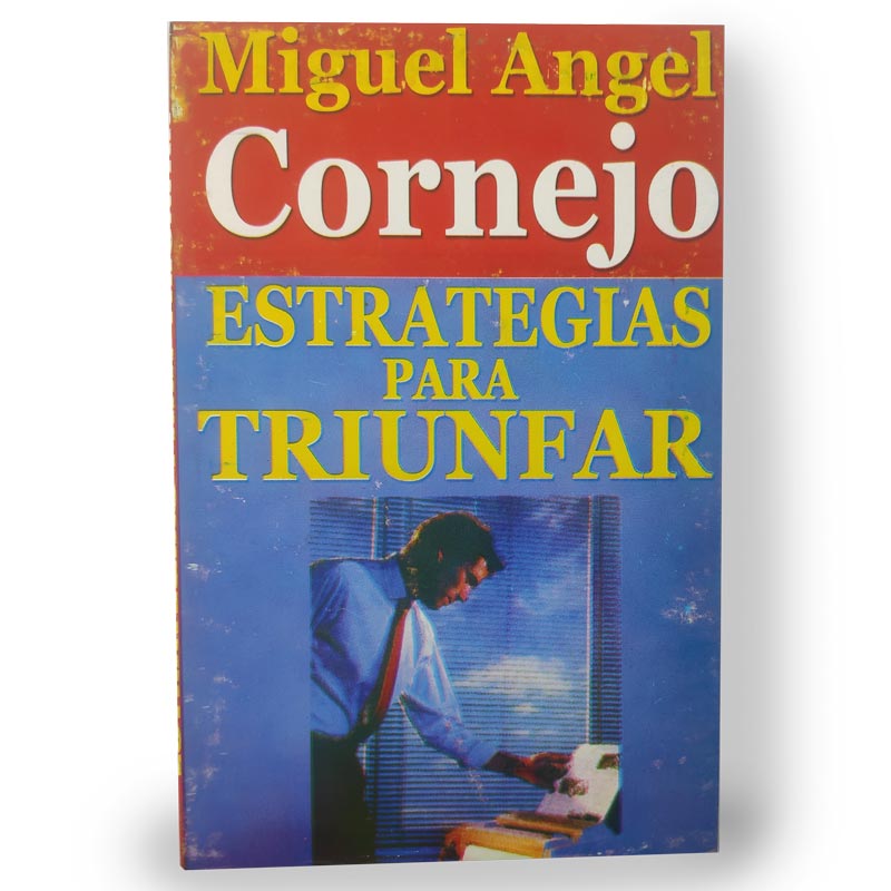 172. Estrategias para Triunfar (Miguel Angel Cornejo)